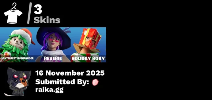 [PC/PSN/XBOX] 3 skins | Winterfest Bushranger | Reverie | Holiday Boxy | Apocalypse Shroud | Piñata Brian | Spectra Protector | Ruby Relic