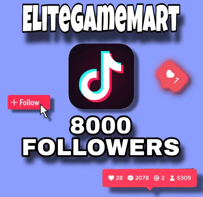 8.000 TikTok Followers – Fast Delivery, 100% Secure, Affordable Price