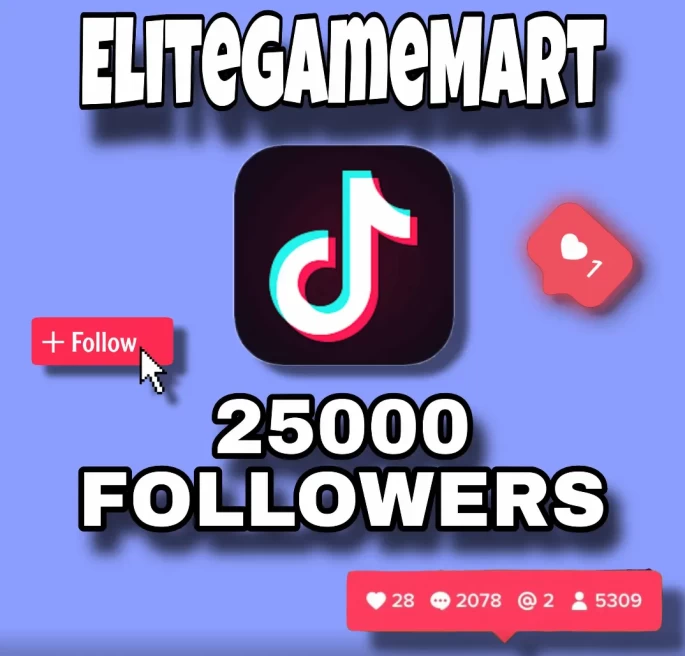 25.000 TikTok Followers – Fast Delivery, 100% Secure, Affordable Price