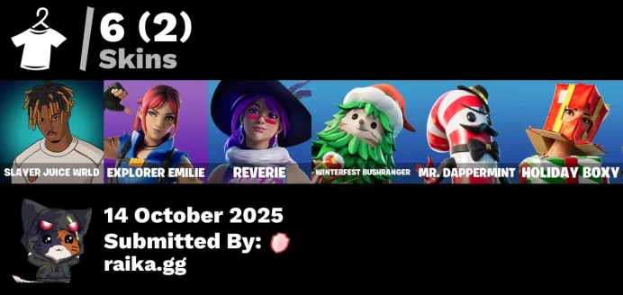 [PC/XBOX] 6 skins | Slayer Juice WRLD | Explorer Emilie | Reverie | Winterfest Bushranger | Mr. Dappermint | Holiday Boxy | Piñata Brian