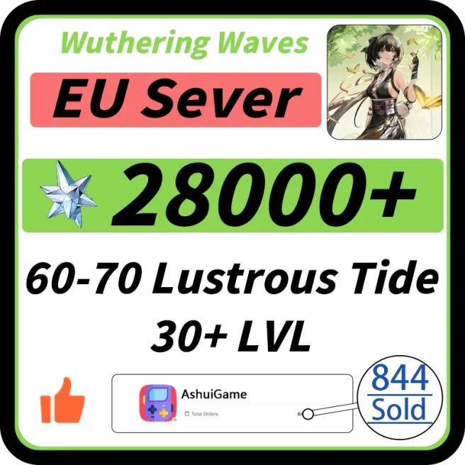 [EU] 28000+ Astrite + 60-70 Lustrous Tide | 30+ LVL | Instant Delivery | No social networking links| 