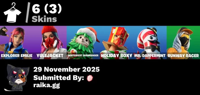 [PC/PSN/XBOX] 6 skins | Explorer Emilie | Yulejacket | Winterfest Bushranger | Holiday Boxy | Mr. Dappermint | Runway Racer