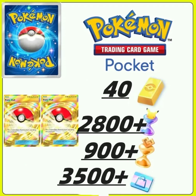 Global Server /Poké Ball ×2*Pokémon Gold Bricks*40 - Pack Opening Hourglass*2800- Challenge Hourglass*900- Storecoupon*3500-/Android/iOS