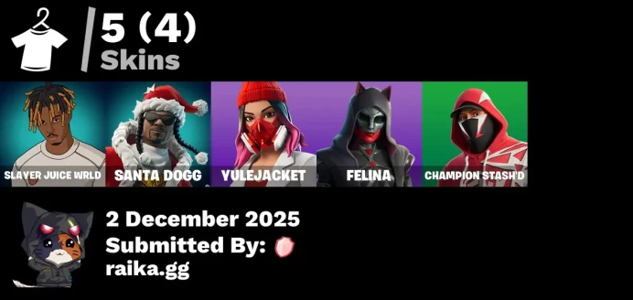 [PC/PSN/XBOX] 5 skins | Slayer Juice WRLD | Santa Dogg | Yulejacket | Felina | Champion Stash'd | Snoop's Holladizzle Bass | 999 Knives