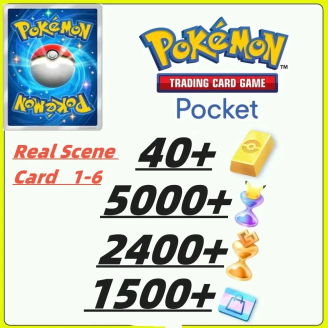 /2316draws - Pokémon Gold Bricks*40 - Pack Opening Hourglass*5000- Challenge Hourglass*2400- Store coupon*1500-Real scene card/Android/iOS