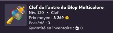 Orukam>[ x100 Clef de l'antre du blop multicolore +Clef du clos des blops  ] 