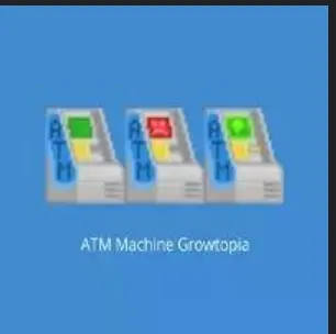 100x ATM Machine - CHEAPEST GROWTOPIA - Fast delivery