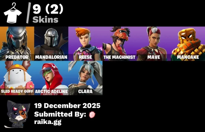 [PC/PSN/XBOX] 9 skins | Predator | Mandalorian | Reese | The Machinist | Mave | Mancake | Sled Ready Guff | Arctic Adeline | Clara