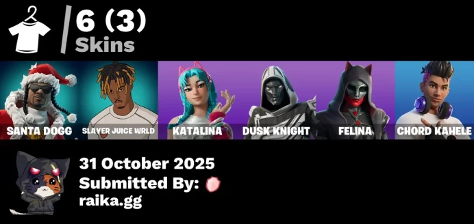 [PC/XBOX] 6 skins | Santa Dogg | Slayer Juice WRLD | Katalina | Blitz Knight | Felina | Chord Kahele | Cozy Conch | AWR Pack