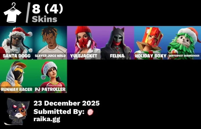 [PC/PSN/XBOX] 8 skins | Santa Dogg | Slayer Juice WRLD | Yulejacket | Felina | Holiday Boxy | Winterfest Bushranger | Runway Racer