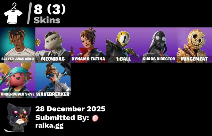 [PC/PSN/XBOX] 8 skins | Slayer Juice WRLD | Meowdas | Dynamo TNTina | 1-Ball | Chaos Director | Mincemeat | Undercover Skye | Wavebreaker