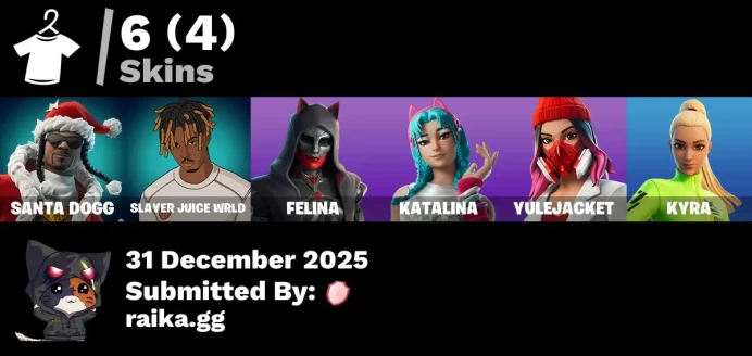 [PC/PSN/XBOX] 6 skins | Santa Dogg | Slayer Juice WRLD | Felina | Katalina | Yulejacket | Kyra | Meowtooth Plush