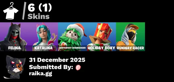 [PC/PSN/XBOX] 6 skins | Felina | Katalina | Trailblazer Tai | Winterfest Bushranger | Holiday Boxy | Runway Racer | Ruby Relic