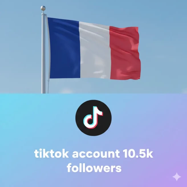FR France| Account | TikTok Account 10.5k Real Followers 37.1k Likes Full access +Live Access
