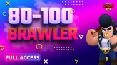 BRAWL STARS 80-100 BRAWLER FULL ACCESS ACCOUNTS | LEGENDARY BRAWLERS | GEMS | EXCLUSIVE SKINS