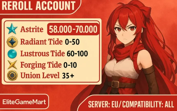 [Europe] Reroll 58.000-65.000 Astrite ◈  +10-30 Radiant Tide ◈  +60-120 Lustrous Tide ◈  40+ Union Level ◈  Mail Address ◈  Instant Delivery