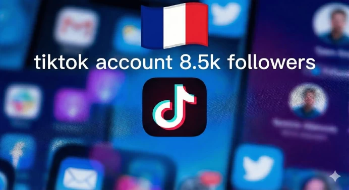 FR France| Account | TikTok Account 8.5k Real Followers 28k Likes Full access +Live Access
