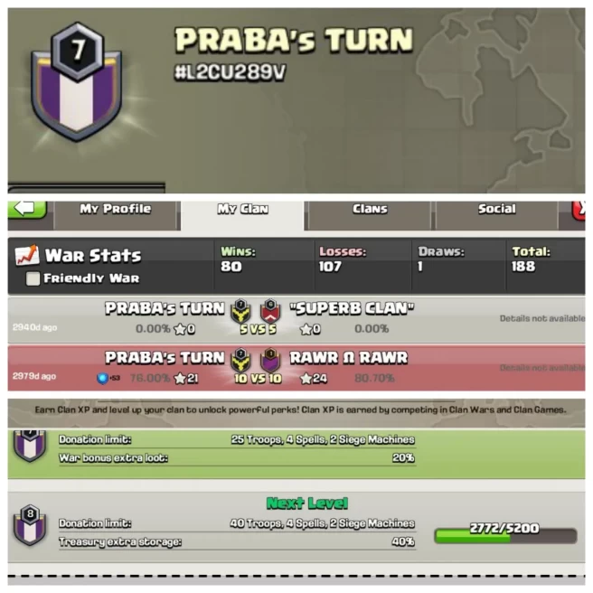C114◆CLAN NAME:PRABA'S TURN◆CLAN LEVEL:7◆WAR LOG: WINS-80 | LOSS-107◆International COC Clan◈EXTRA ORDINARY STORE
