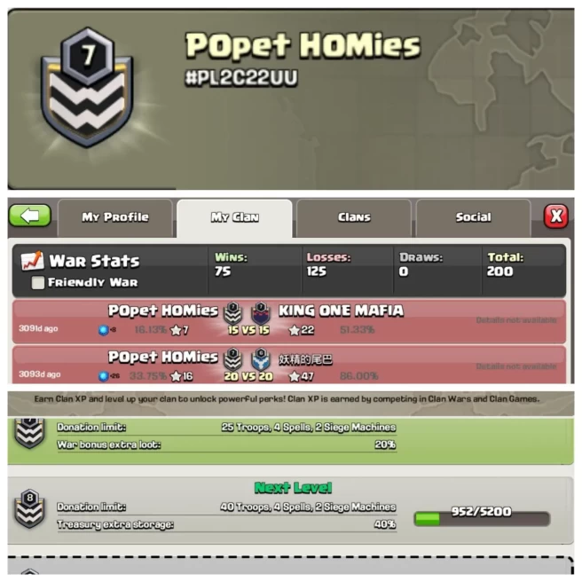 C175◆CLAN NAME: Popet homies◆CLAN LEVEL: 7◆WAR LOG: WINS-75,LOSS-125◆INSTANT DELIVERY◈EXTRA ORDINARY STORE