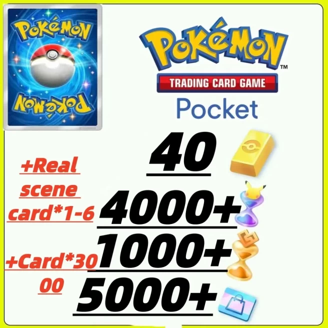 Pokémon Gold Bricks*40 - Pack Opening Hourglass*4000- Challenge Hourglass*1000- Store coupon*5000-Real Scene Card-1-6+Card*3000/Android/iOS inte