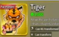 Blox Fruits > tiger > Permanent