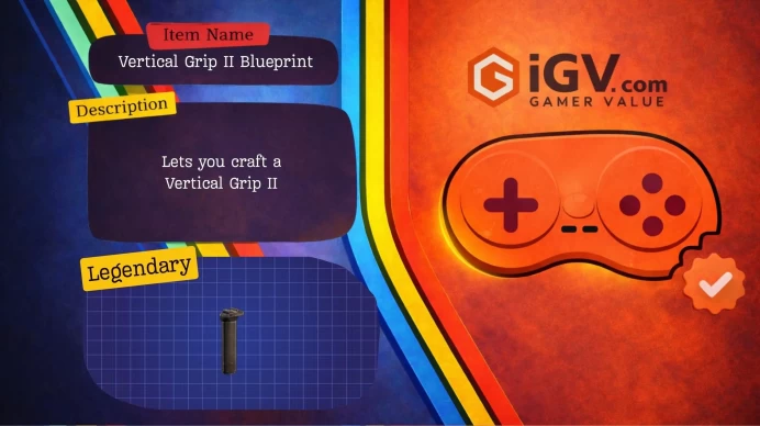 ⮞ Vertical Grip II Blueprint ⮜  10-Minute Fast Service  ⮞ AKMShoppp ⮜