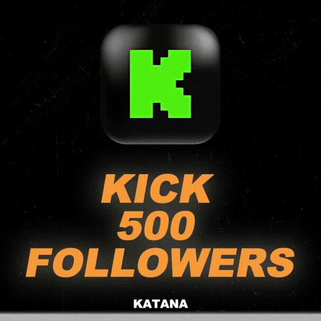 Kick 500 Followers | %100 Safe | Fast Delivery