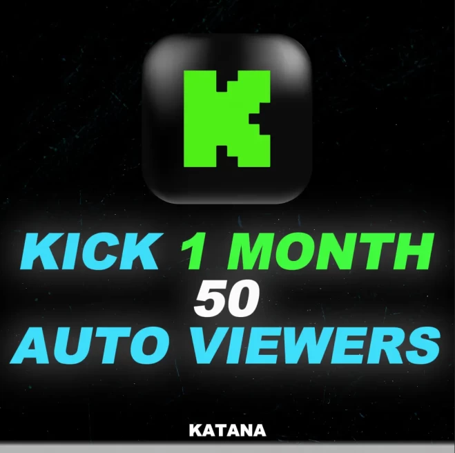 Kick 50 Monthly Viewers | Auto-Join | Best Quality In The World