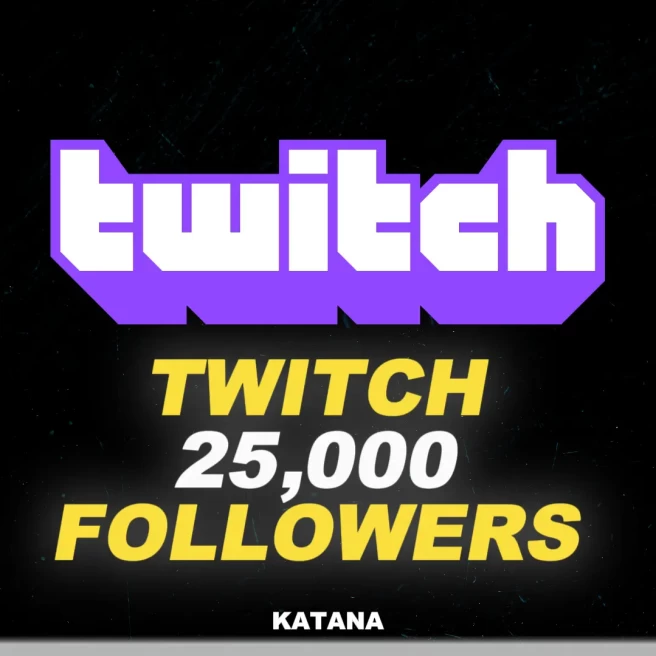 Twitch 25,000 Followers | Fast Delivery | %100 Safe