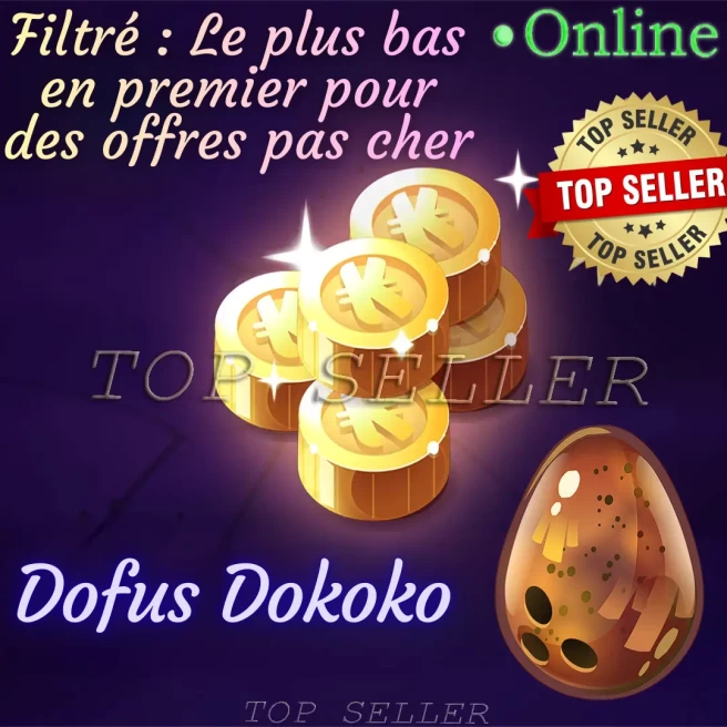 Draconiros  : x1 Dofus dokoko + Top Bonus - Delivery time ==> 5 minutes