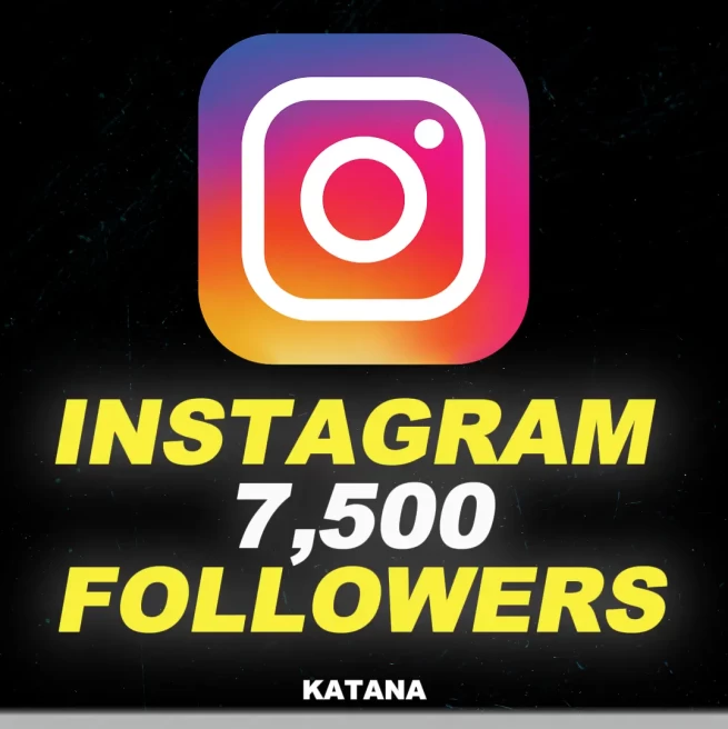 IG 7,500 Followers | High Quality | Fast And Safe Delivery