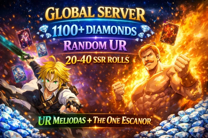|Global SERVER| 1100+ Diamonds ◈ Random UR ◈ 20-40 SSR roll ◈ UR Meliodas + The One Escanor ◈ Instant Delivery