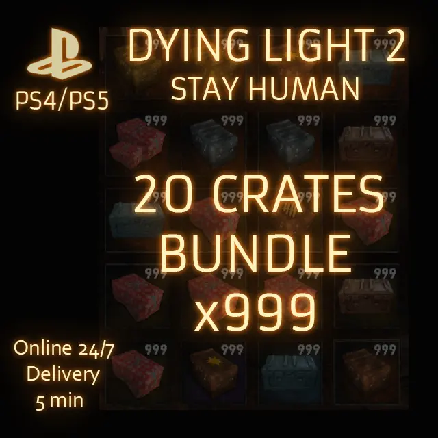 (PS4/PS5) Dying Light 2 Stay Human 20 CRATES BUNDLE x999 each
