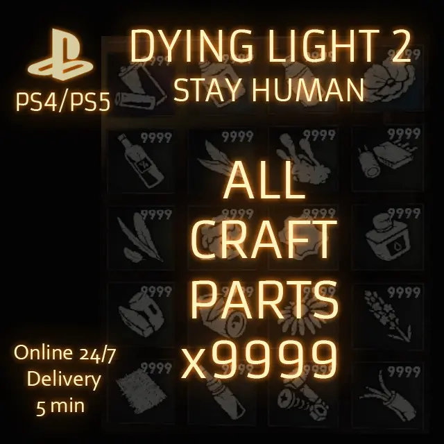 (PS4/PS5) Dying Light 2 Stay Human CRAFT PARTS x9999