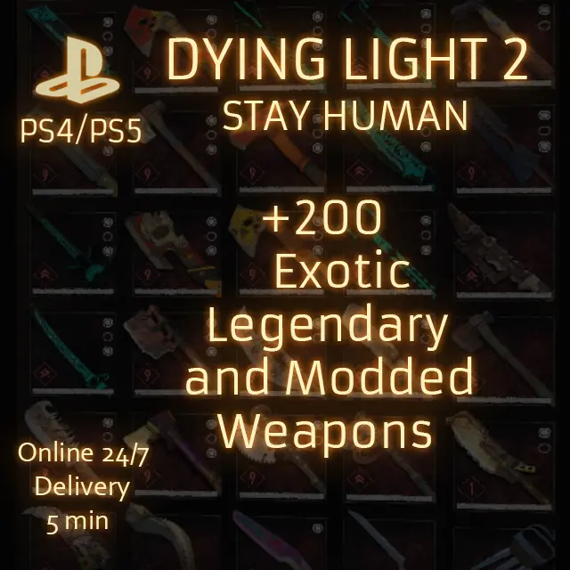 (PS4/PS5) Dying Light 2 Stay Human +200 Legendary Exotic and Modded Weapons