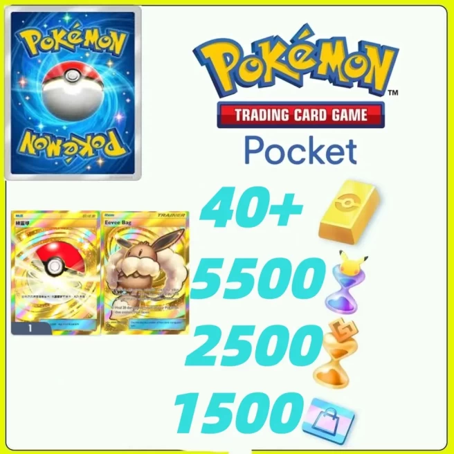 Global Server / - Pokémon Gold Bricks*40 - Pack Opening Hourglass*5500- Challenge Hourglass*2500- Store coupon*1500-Eevee Bag+Poké Ball+/Android