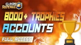 8000+ TROPHIES FULL ACCESS CLASH ROYALE ACCOUNTS