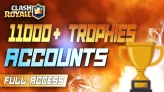 11000+ TROPHIES FULL ACCESS CLASH ROYALE ACCOUNTS