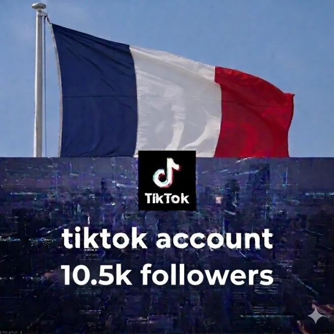 FR France| Account | TikTok Account 10.5k Real Followers 112.7k Likes Full access 
