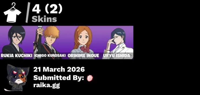 [PC/PSN/XBOX] 4 skins | Rukia Kuchiki | Ichigo Kurosaki | Orihime Inoue | Uryu Ishida | Rukia's Ribbons | Festive Gwinny | Zangetsu
