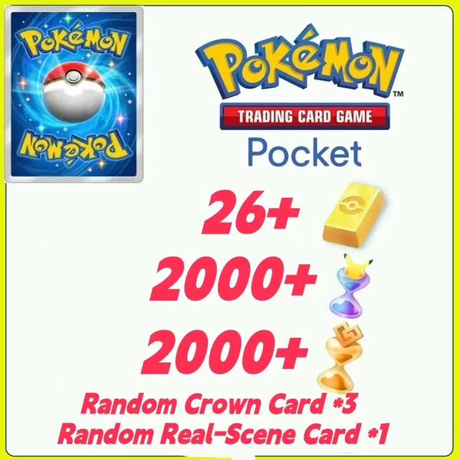 Global Server / Pokémon Gold Bricks*26 - Pack Opening Hourglass*2000- Challenge Hourglass*2000- Random Real Scene Card91+RRandom Crown Card*3/An
