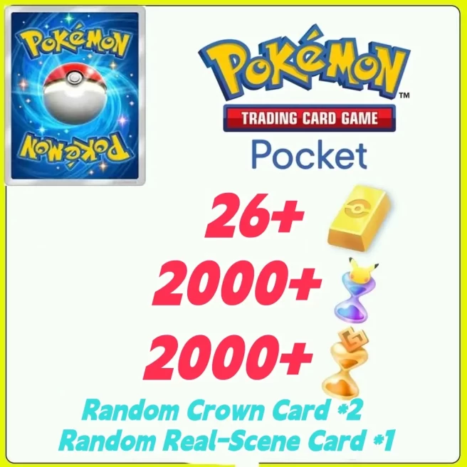 Global Server / Pokémon Gold Bricks*26 - Pack Opening Hourglass*2000- Challenge Hourglass*2000- Random Real Scene Card*1+RRandom Crown Card*2/An