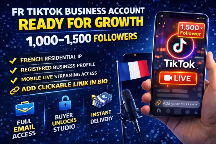1# FR TikTok Business | France Region | 1K-1.5K Followers | LIVE Phone Ready | Link in Bio | Full Email Access