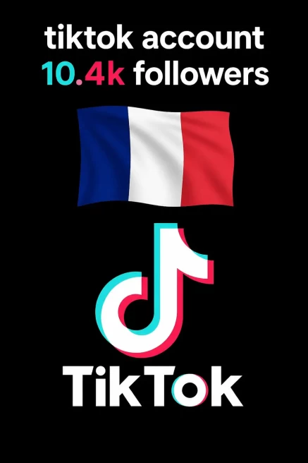 FR France| Account | TikTok Account 10.4k Real Followers 129.1k Likes Full access+Live Acess