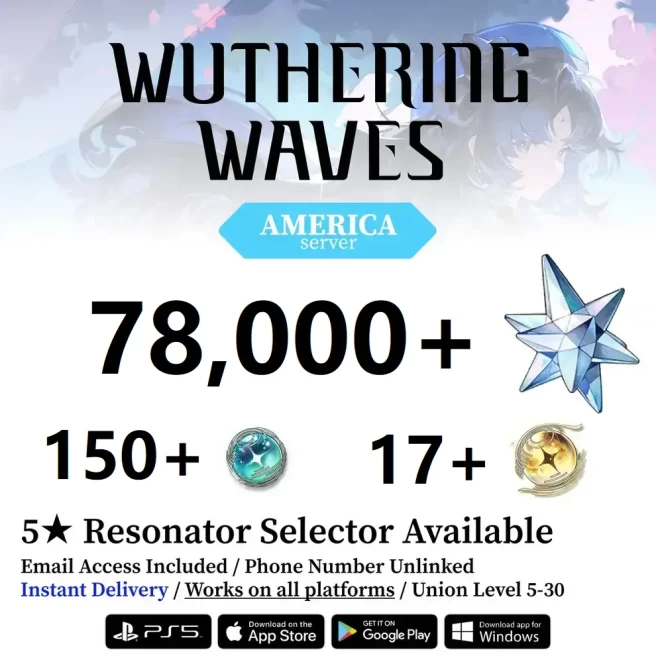 [America Server] Reroll Account 78000+ Astrite | 20 Radiant Tide | 159 Lustrous Tide