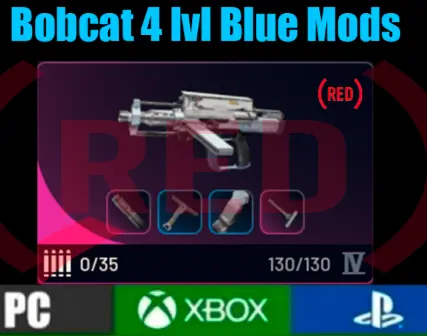 Bobcat 4 lvl + Blue Mods Full durability 130] [PC/PS/XBOX]