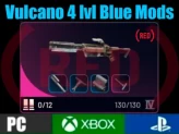 Vulcano 4 lvl + Blue Mods Full durability 130] [PC/PS/XBOX]