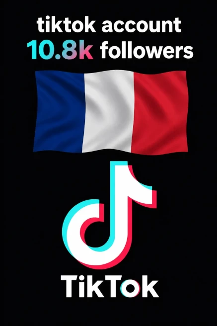 FR France| Account | TikTok Account 10.8k Real Followers 334.6k Likes Full access+Live Acess