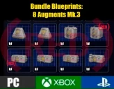 Bundle Blueprints : [8 Augments Mk.3][Tactical/Looting/Combat]