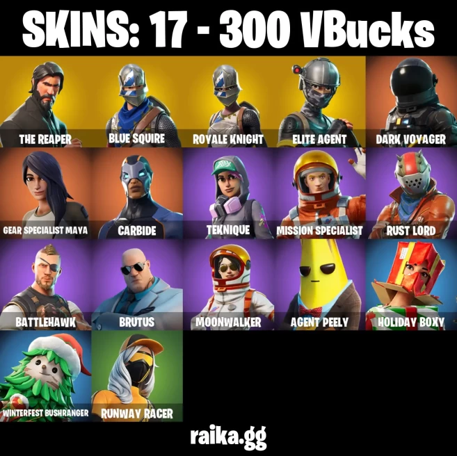 17 skins | The Reaper | Royale Knight | Blue Squire | Take The L | Elite Agent | Mako | Dark Voyager | A0658